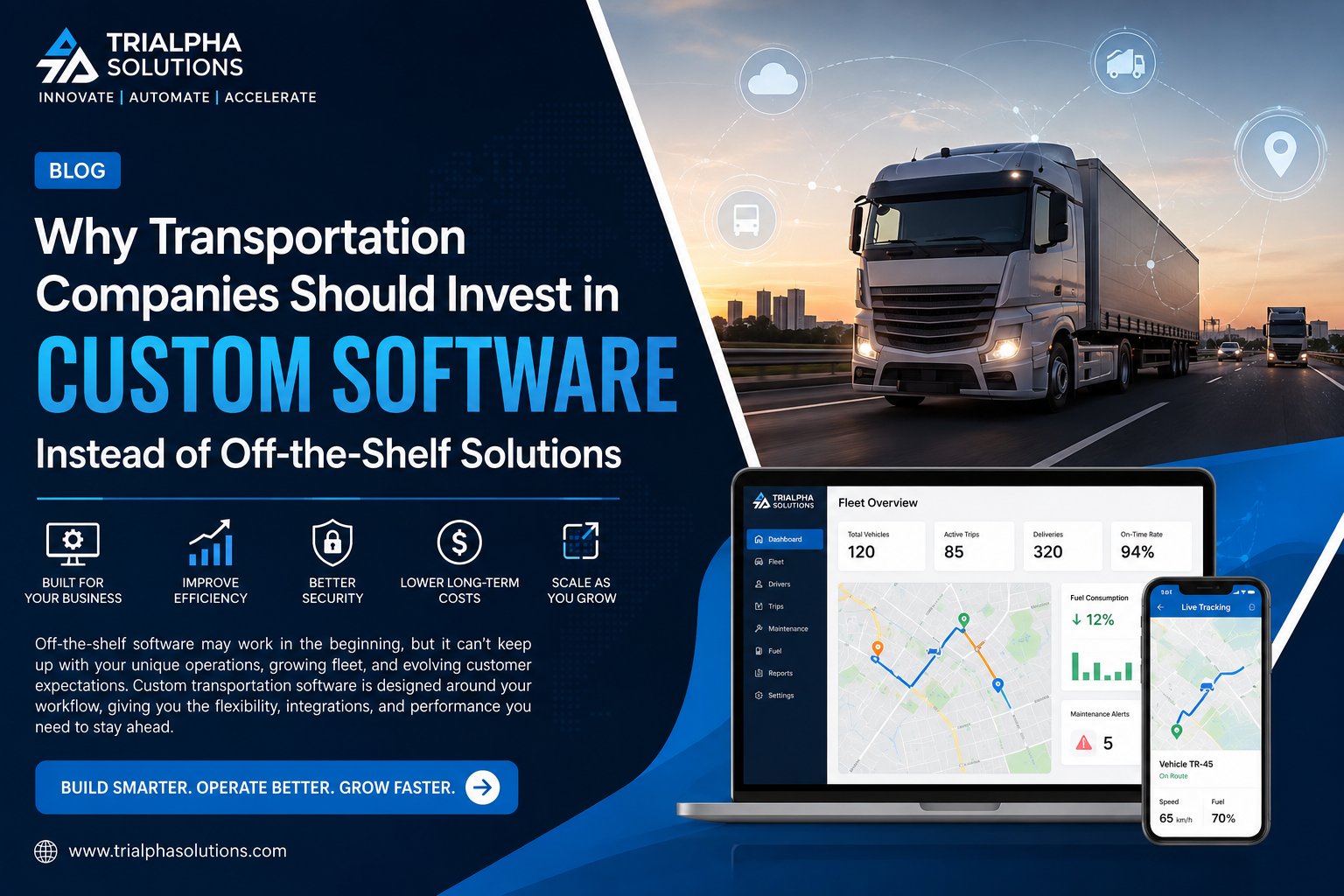 Why Transportation Companies Should Invest in Custom Software Instead of Off-the-Shelf Solutions